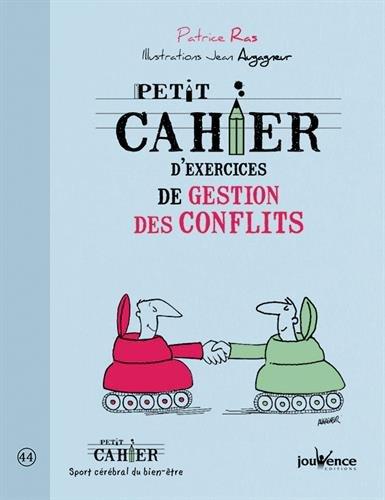 Petit cahier d'exercices de gestion des conflits
