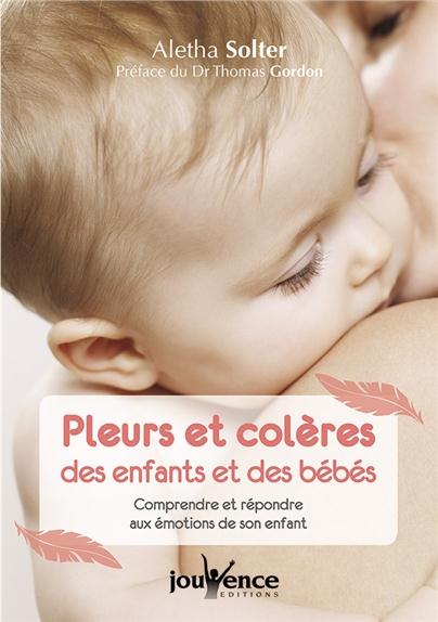 Pleurs et colères des enfants et des bébés