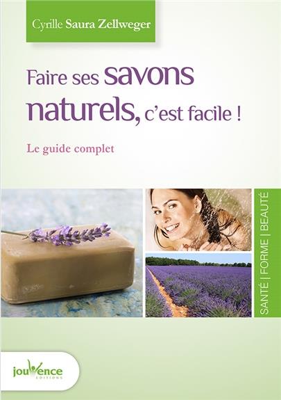 [épuisé] Faire ses savons narturels