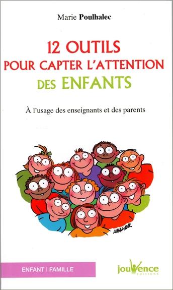 [épuisé] 12 outils pour capter l'attention des enfants