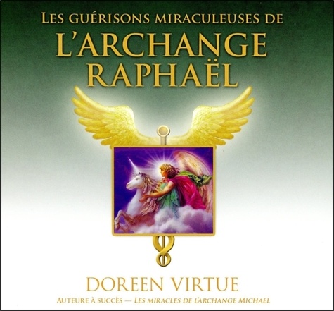 CD Les guérisons miraculeuses de l'archange Raphaël - Livre audio
