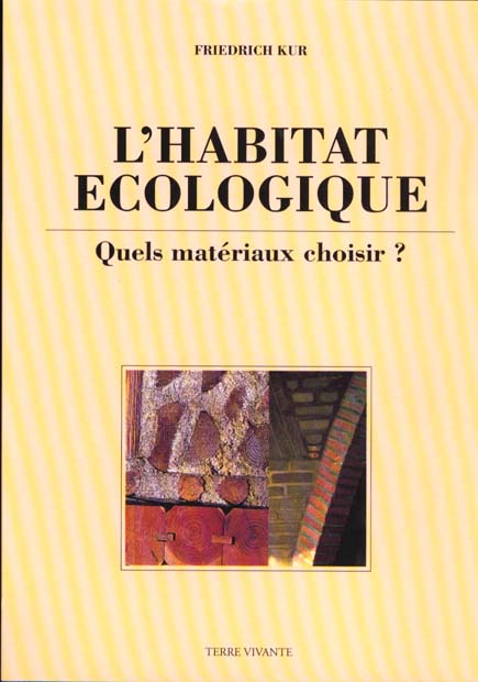[épuisé] L'Habitat écologique :Quels matériaux choisir ?