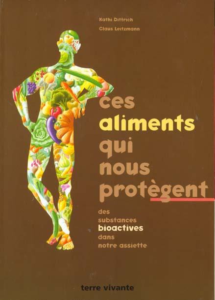 Ces aliments qui nous protègent : Les substances bioactives dans notre assiette