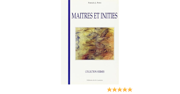 Maîtres et Initiés