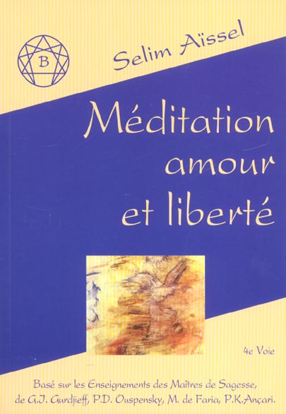 [9782909651675] [épuisé] Méditation, amour et liberté, Selim Aïssel