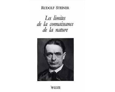 Les limites de la connaissance de la nature - Rudolf Steiner