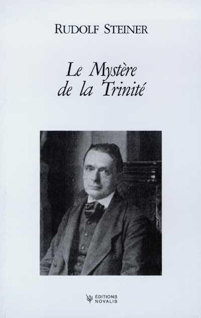 Le Mystère de la Trinité, Rudolf Steiner