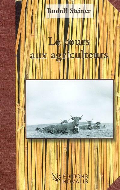 Cours aux agriculteurs, Rudolf Steiner