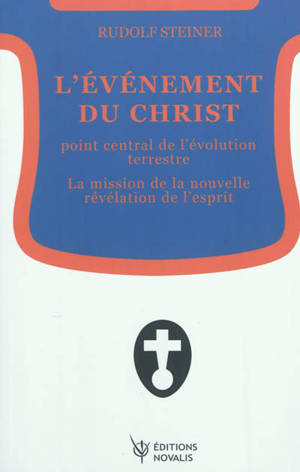 L'événement du Christ, Rudolf Steiner