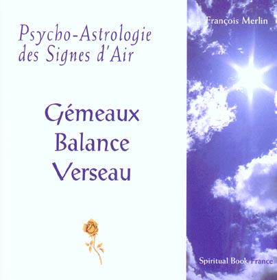 Psycho-Astrologie des Signes d'Air - Gémeaux, Balance, Verseau