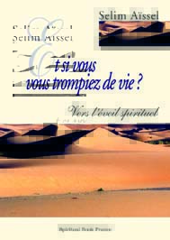 Et si vous vous trompiez de vie ?, Selim Aïssel