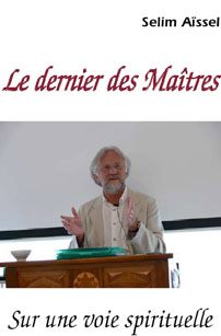 La fin des Maîtres Spirituels, Selim Aïssel