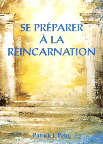 Se préparer à la réincarnation