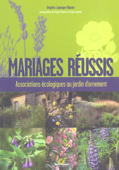 Mariages réussis - Associations écologiques au jardin d'ornement