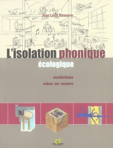 [épuisé] Isolation phonique écologique, Jean-Louis Beaumier