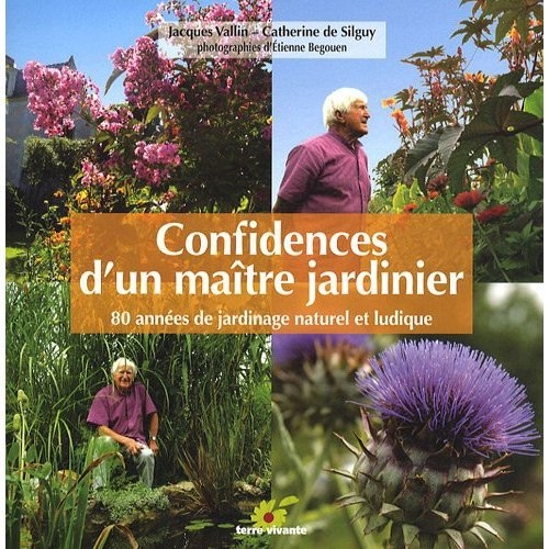 Confidences d'un maître jardinier