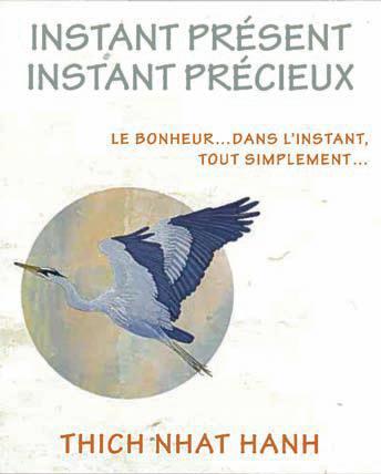 Instant présent, Instant précieux