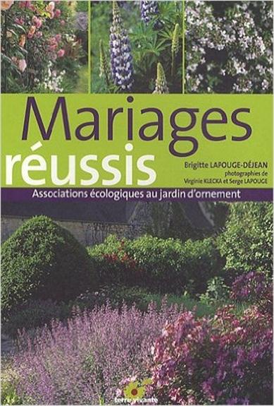 Mariages réussis - Associations écologiques au jardin d'ornement