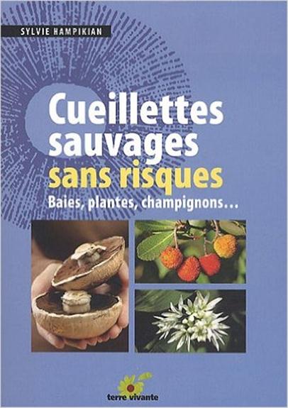 Cueillettes sauvages sans risques