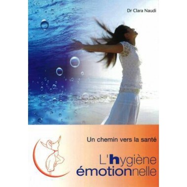 Hygiène émotionelle, Dr Clara Naudi