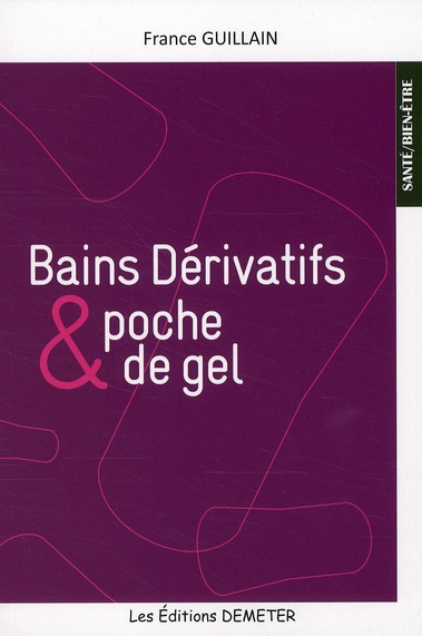 Bains dérivatifs et poche de gel