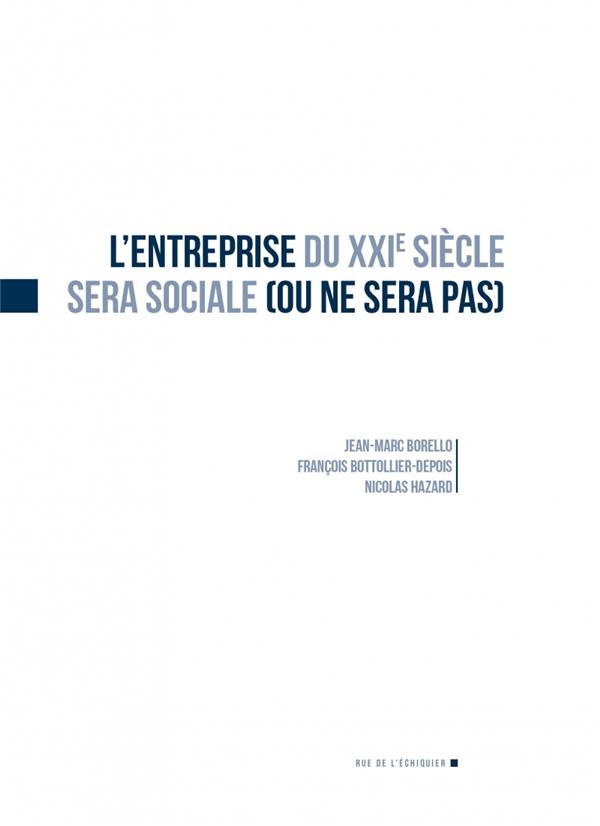 L'entreprise du XXI siècle sera sociale ou ne sera pas