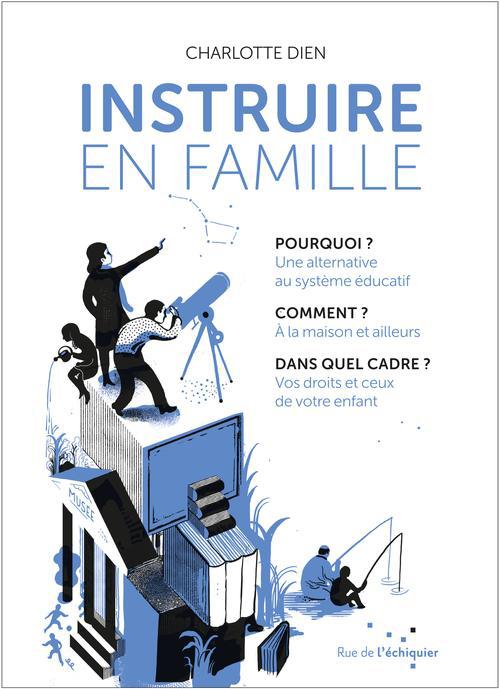 INSTRUIRE EN FAMILLE