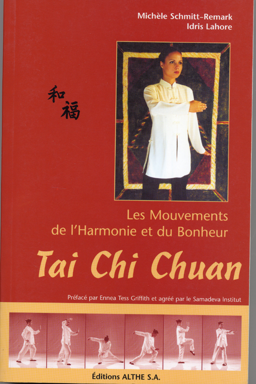 Tai Chi Chuan : Les mouvements de l'Harmonie et du Bonheur