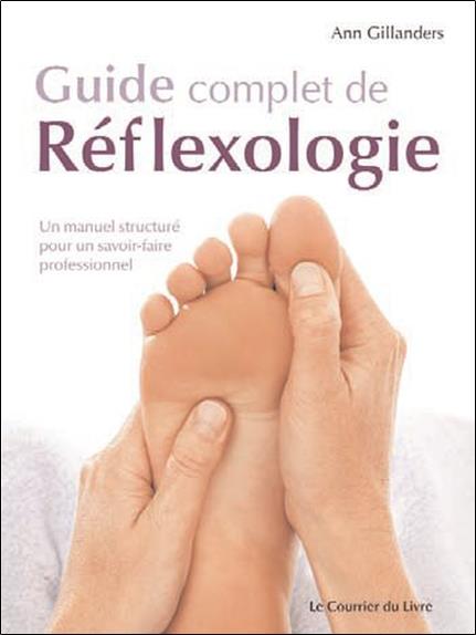 [9782702907672] Guide complet de Réflexologie