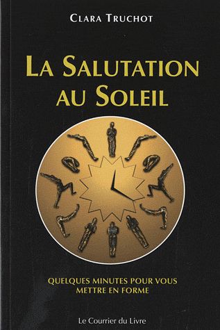 [9782702907740] La Salutation au Soleil