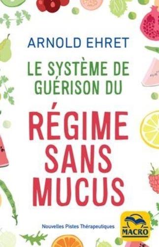 [épuisé] Le système de guérison du régime sans mucus