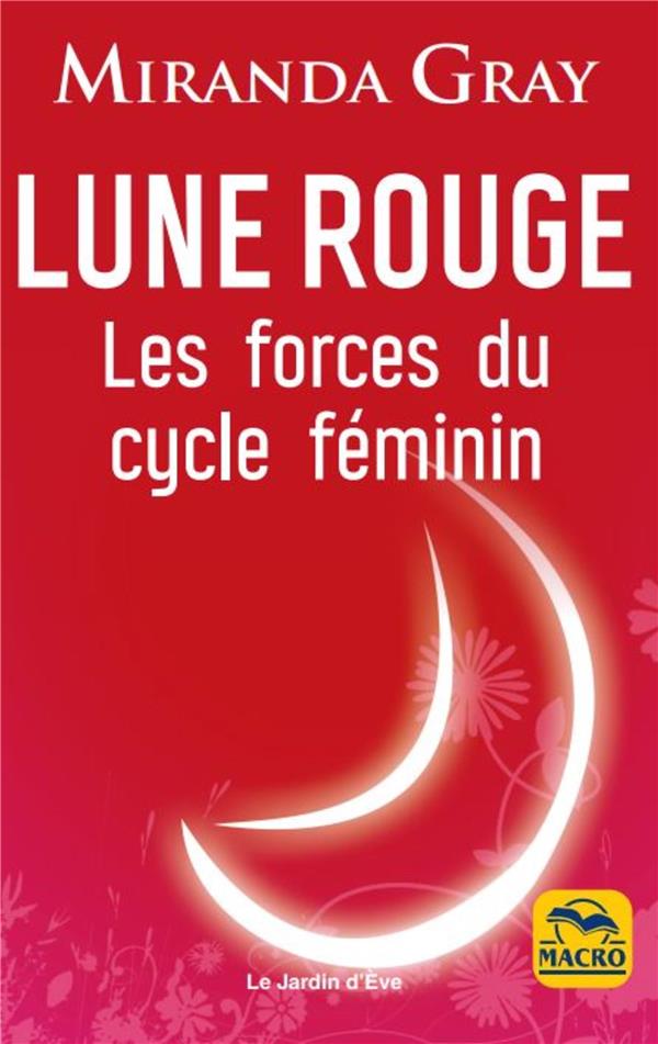[9788828595632] [épuisé] Lune rouge - Les forces du cycle féminin