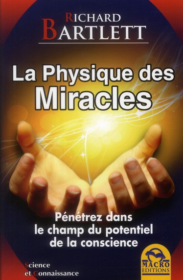 [épuisé] La physique des miracles