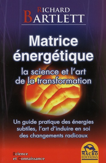 [épuisé] Matrice énergétique - La science et l'art de la transformation