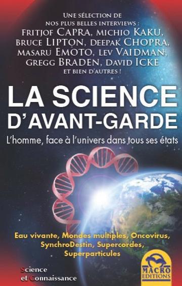 La science d'avant-garde - L'homme, face à l'univers dans tous ses états