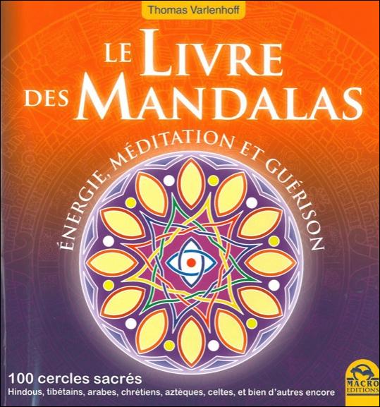 Le Livre des Mandalas - Energie, méditation et guérison