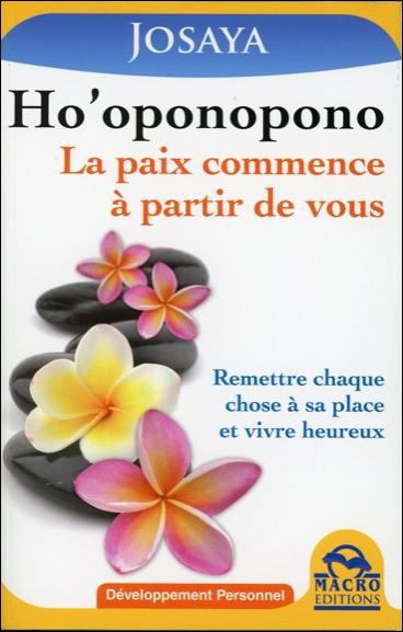 [épuisé] Ho'oponopono - La paix commence à partir de vous