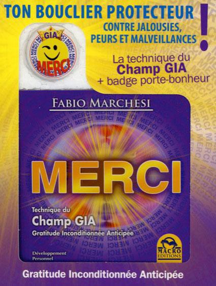 Merci - Technique du Champ GIA - Gratitude Inconditionnée Anticipée
