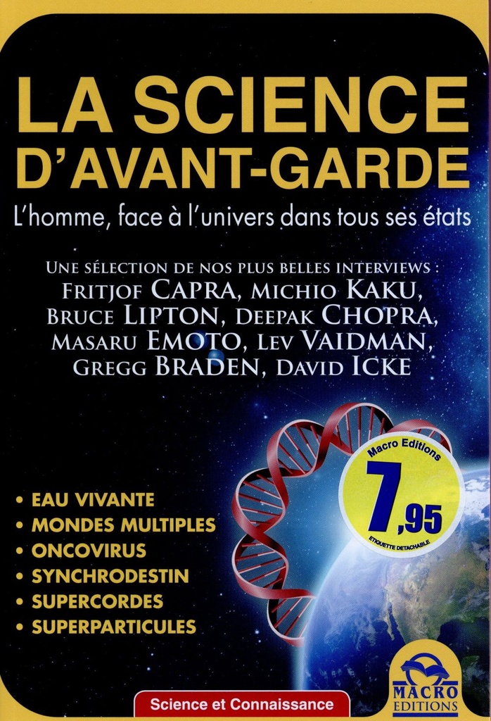 La science d'avant-garde: L'homme face à l'univers dans tous ses états.