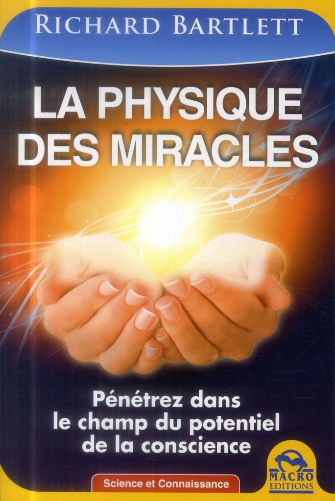 LA PHYSIQUE DES MIRACLES