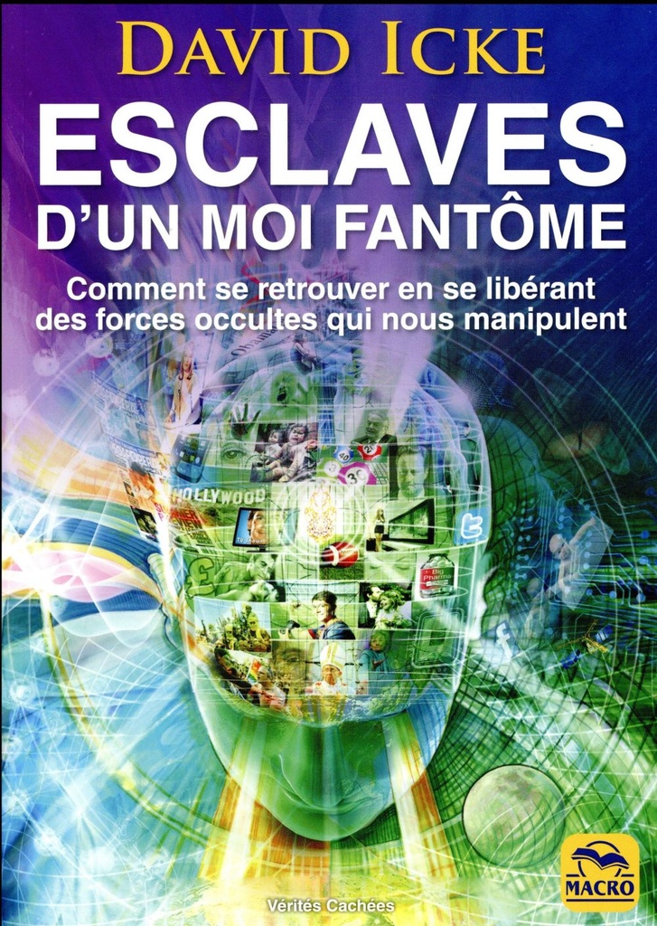 Esclaves d'un moi fantôme