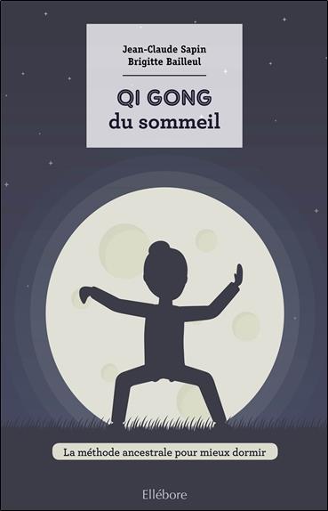[9791023001501] Le Qi Gong du sommeil - La méthode ancestrale pour mieux dormir
