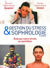 Gestion du stress & sophrologie - Evacuez votre stress au quotidien