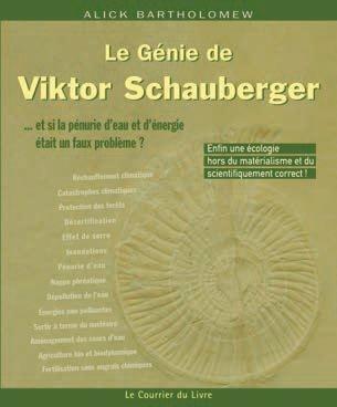 [9782702910726] [épuisé] Le génie de Viktor Schauberger