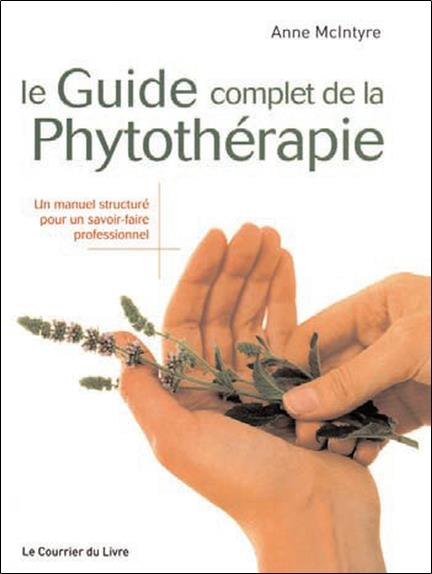 Le guide complet de la phytothérapie