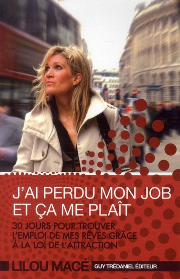 J'ai perdu mon job et ca me plaît