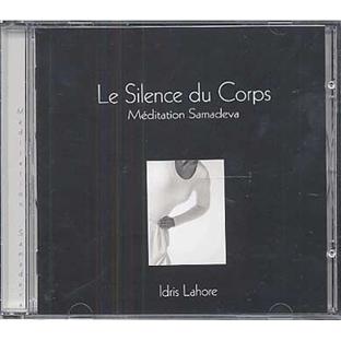 CD Silence du Corps - Méditation Guidée, Idris Lahore