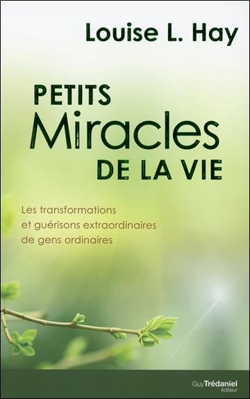 Petits miracles de la vie