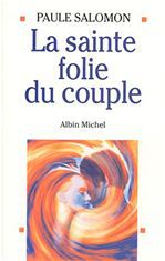 La sainte folie du couple