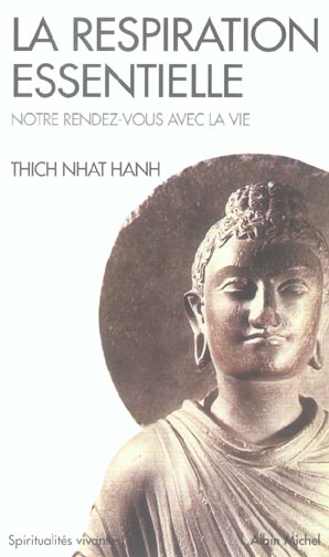 [épuisé] La respiration essentielle. - Notre rendez-vous avec la vie